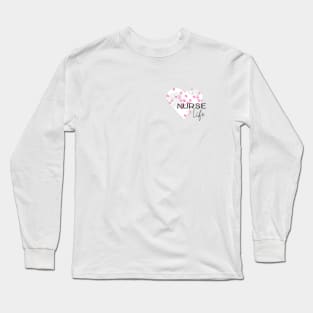 Nurse life design Long Sleeve T-Shirt